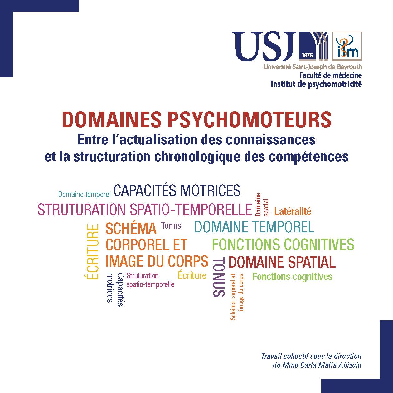 Domaines Psychomoteurs: Entre l'actualisation des connaissances et la structuration chronologique des compétences