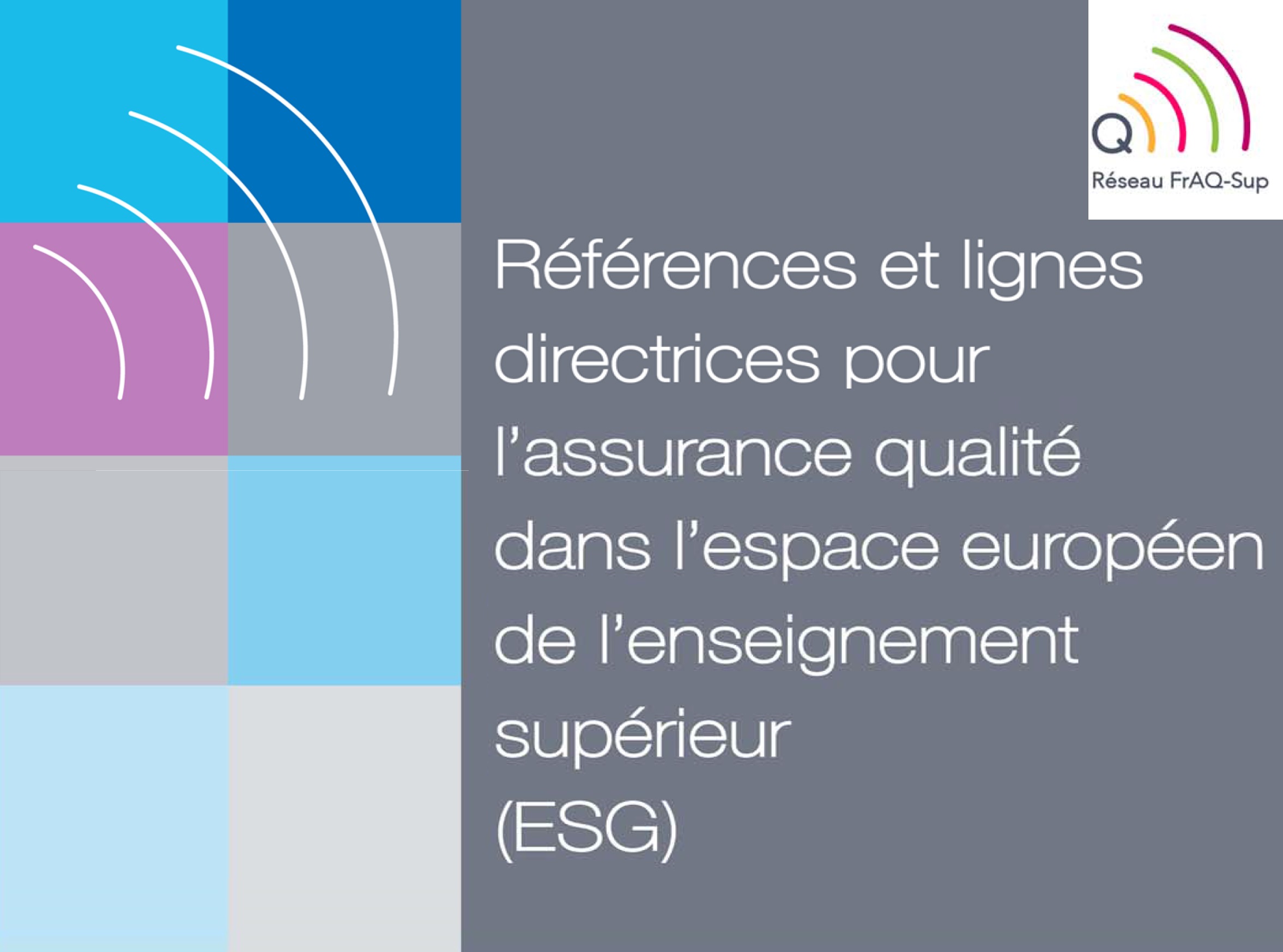 Références Et Lignes Directrices Pour L'Assurance Qualité Dans L'Espace Européen De L'Enseignement Supérieur (Esg)