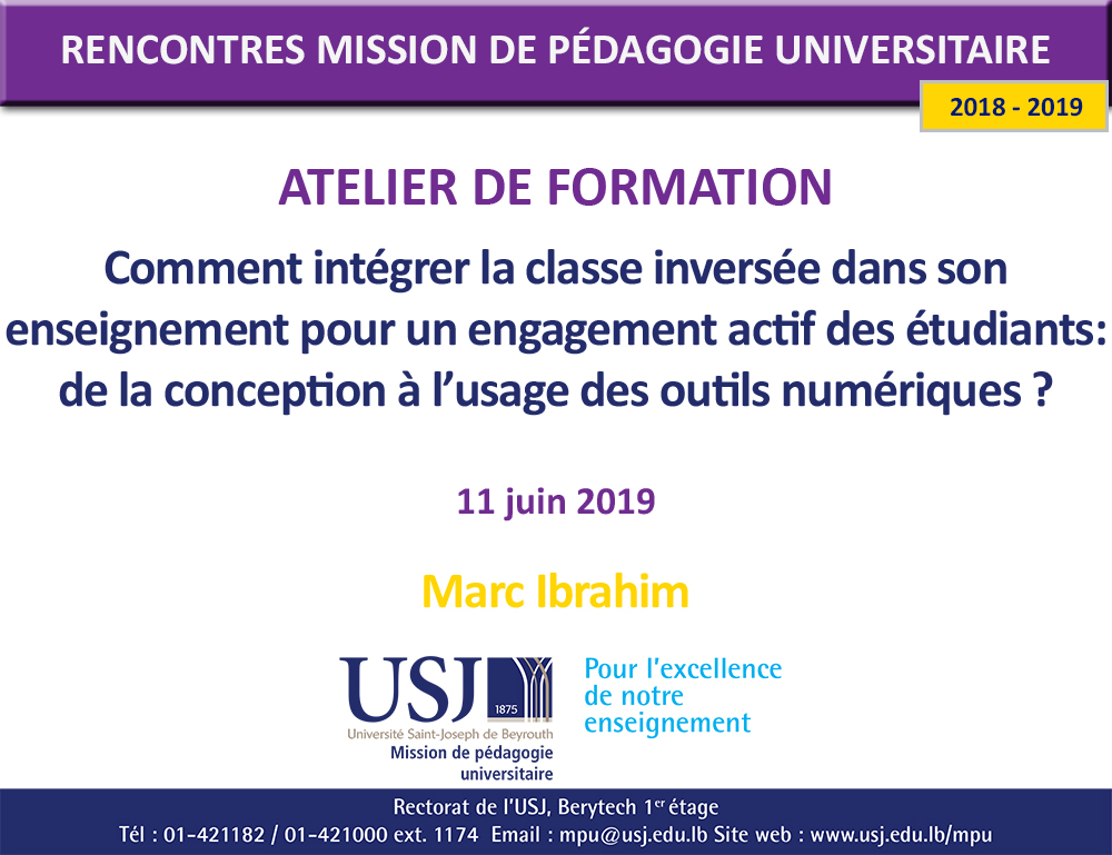 Comment intégrer la classe inversée dans son enseignement pour un engagement actif des étudiants : de la conception à l’usage des outils numériques ? - Marc Ibrahim