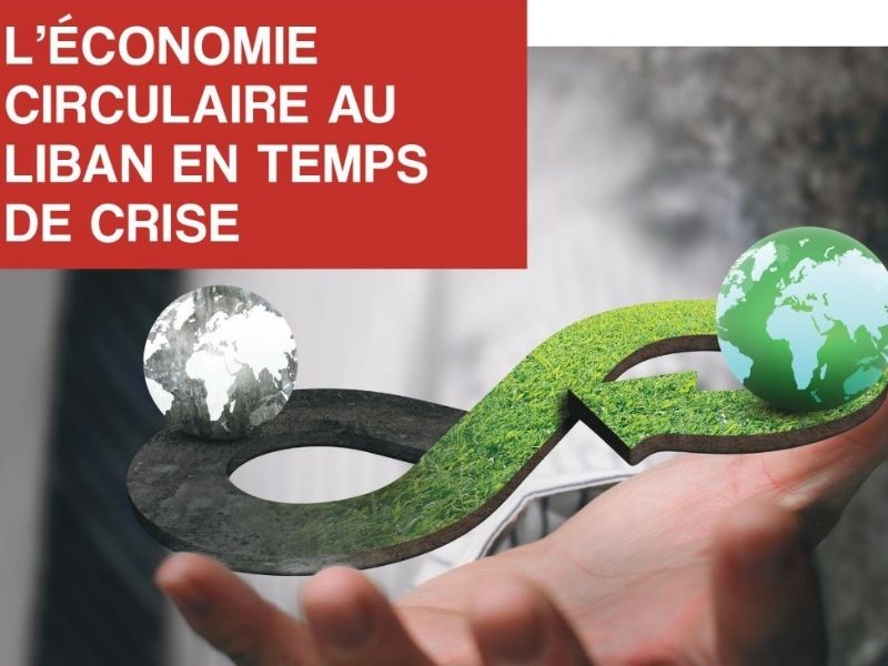 L’économie circulaire au Liban en temps de crise