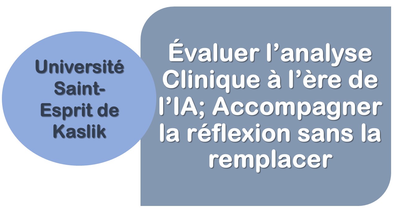 Évaluer l’analyse Clinique à l’ère de l’IA; Accompagner la réflexion sans la remplacer
