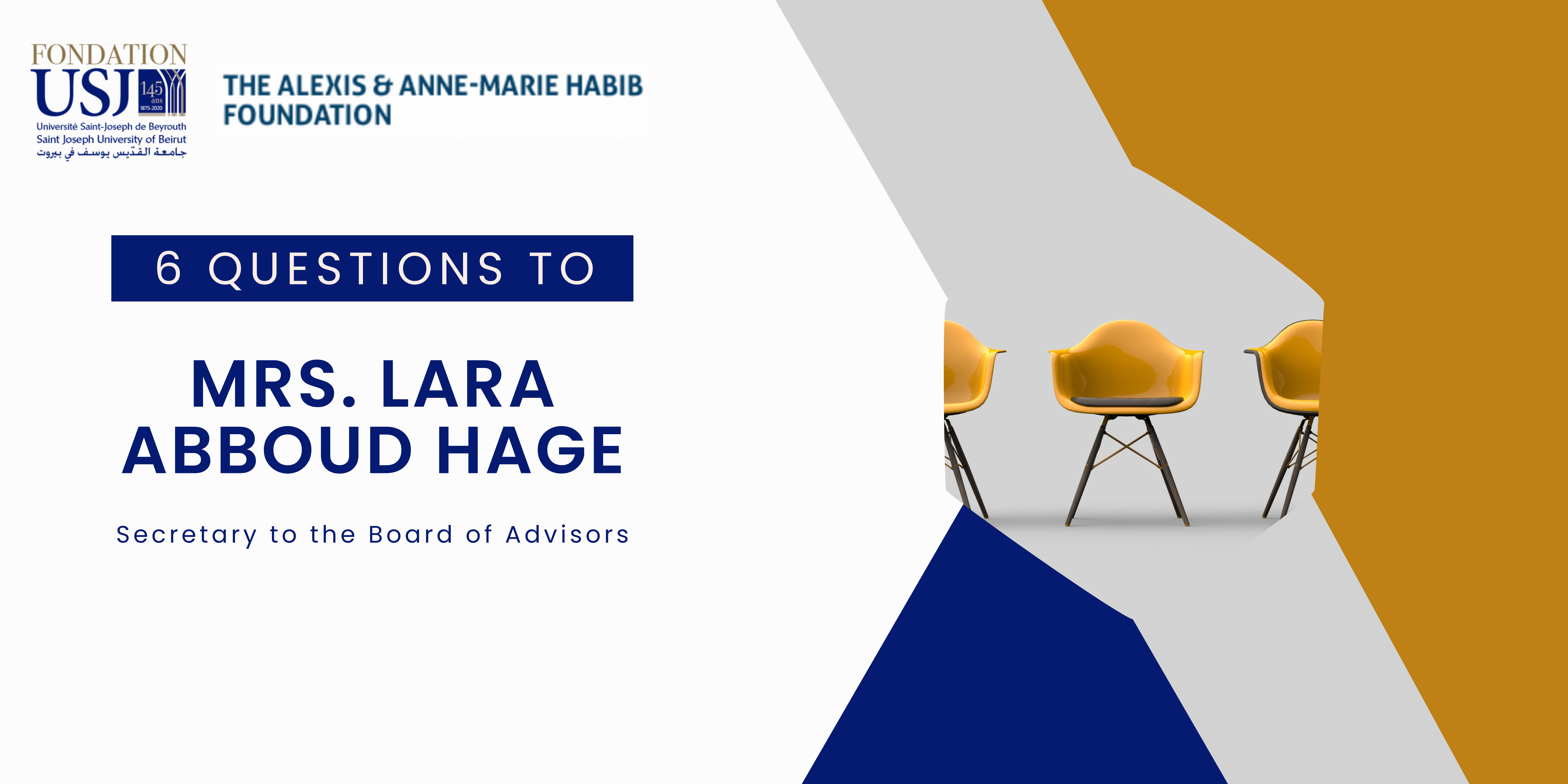 6 Questions to Mrs. Lara Hage - The Alexis and Anne-Marie Habib Foundation