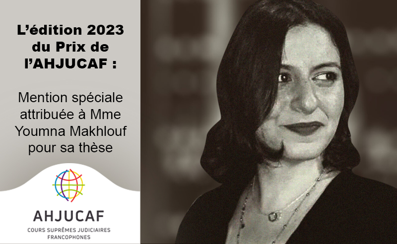 Prix de l’AHJUCAF 2023 : Mention spéciale attribuée à Youmna Makhlouf pour sa thèse sur l'identité de la personne en droit libanais
