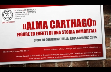 «ALMA CARTHAGO». FIGURE ED EVENTI DI UNA STORIA IMMORTALE - CICLO DI CONFERENZE DELLA SAIC-ACADEMY, 2025 
