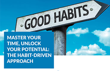 Master your Time, Unlock your Potential: The Habit -Driven Approach 