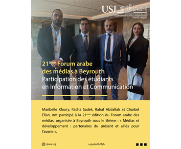 Les étudiants en Information et communication participent au 21ᵉ Forum arabe des médias à Beyrouth!