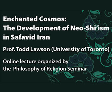 Enchanted Cosmos: The Development of Neo-Shi’ism in Safavid Iran