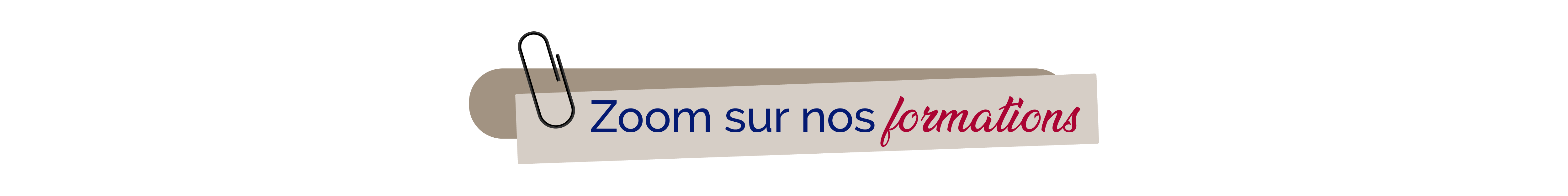 Zoom sur nos formations