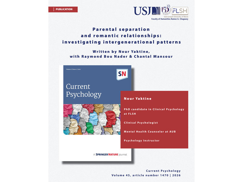 Parental separation and romantic relationships: investigating intergenerational patterns : publication by Nour Yaktine, PhD candidate in Clinical Psychology