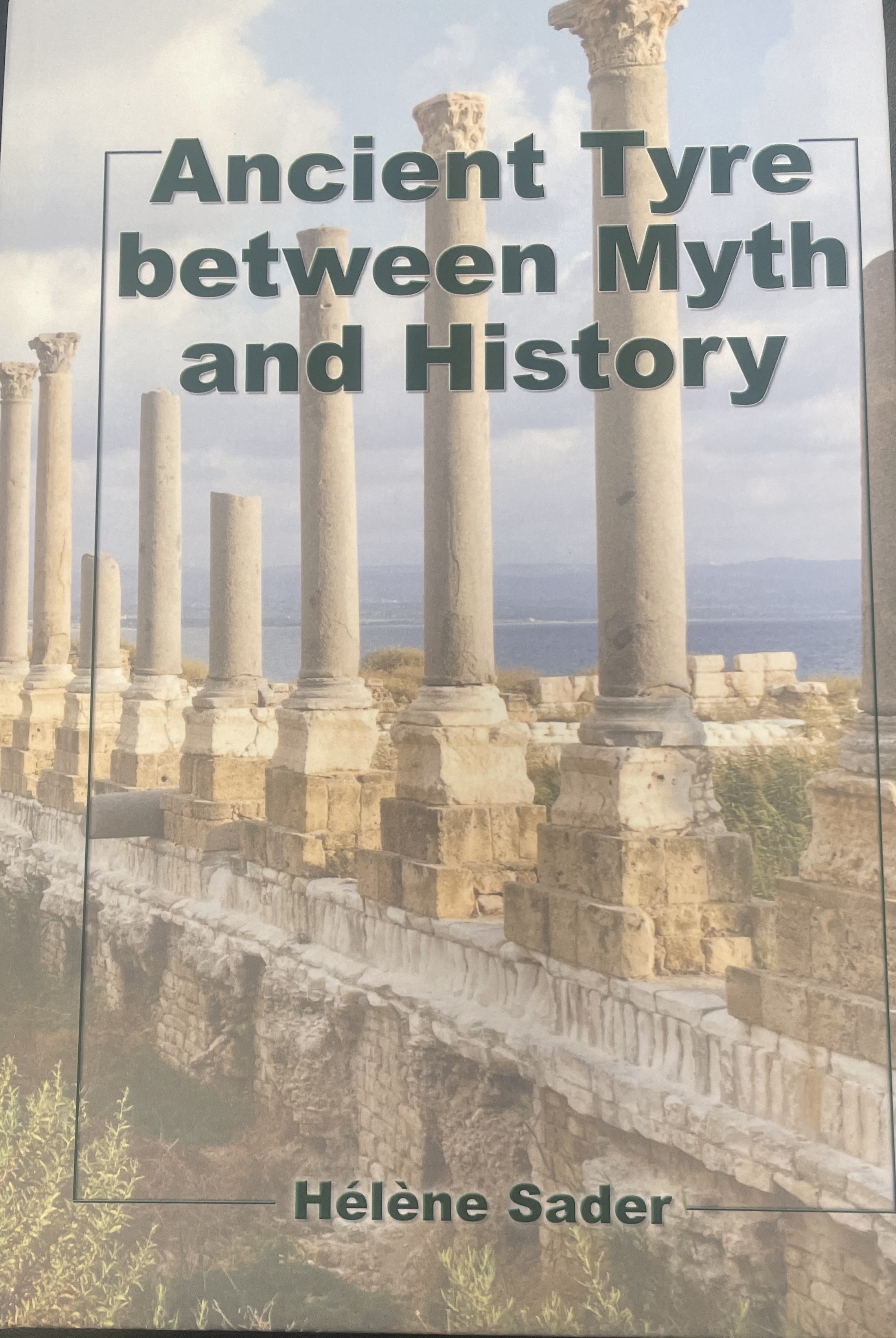 Ancient Tyre between Myth and History by Hélène Sader